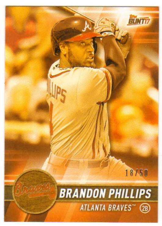 2017 Topps Bunt (Physical) Orange /50 #128 Brandon Phillips Reds
